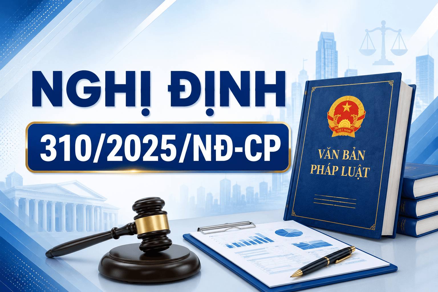 Nghị định 310/2025/NĐ-CP